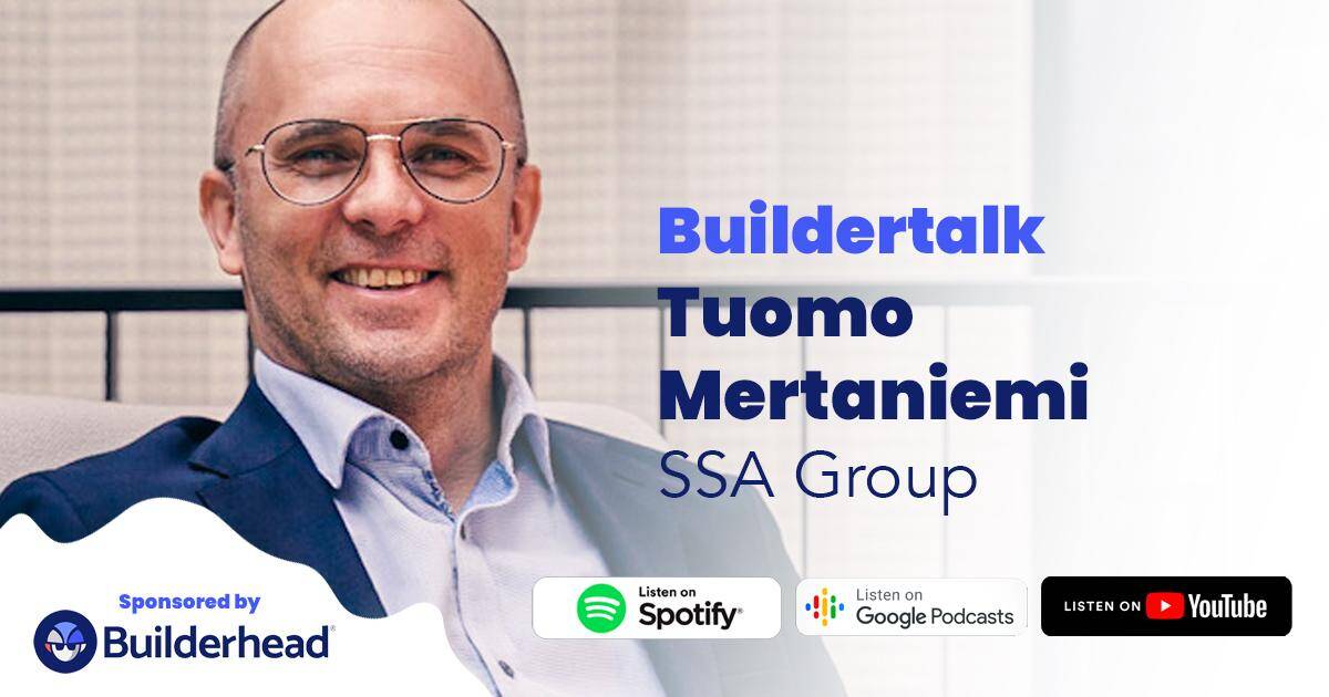 Buildertalk – Rakennusliiketoiminnan kaupallinen johtaminen – Tuomo Mertaniemi, SSA Group