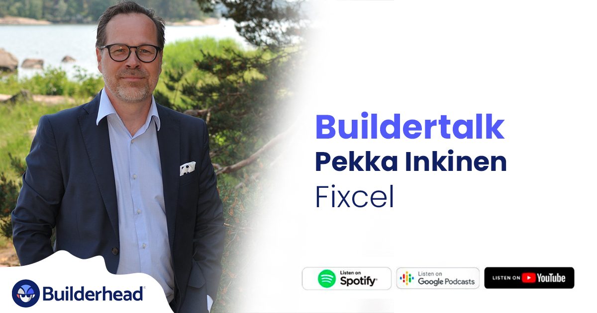 Buildertalk – Tulevaisuuden teräsrakentaminen, Pekka Inkinen, Fixcel