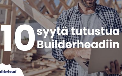 10 syytä tutustua Builderheadiin?