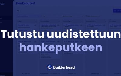 Builderheadin päivitykset: Hankeputki uudistuu