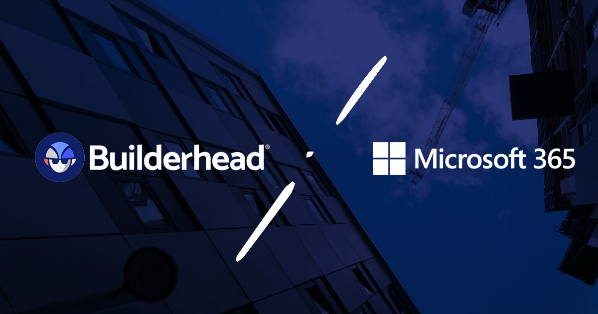 Builderhead vs Microsoft 365 – Miten ohjelmistot eroavat toisistaan?