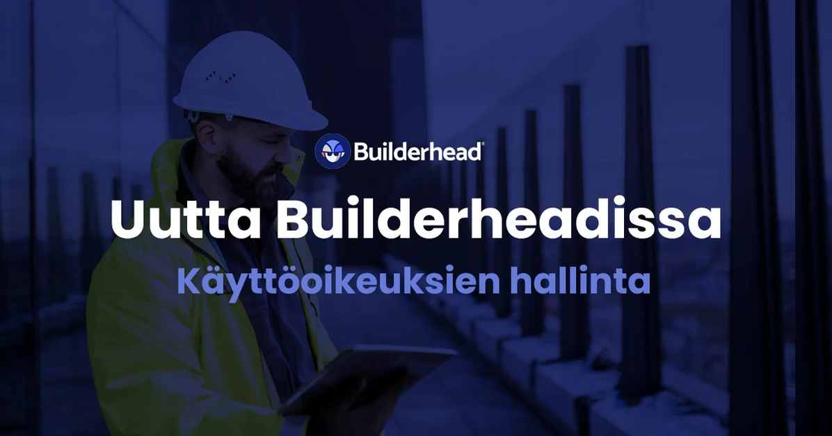 Uutta Builderheadissa: Käyttöoikeudet ovat pian täällä!