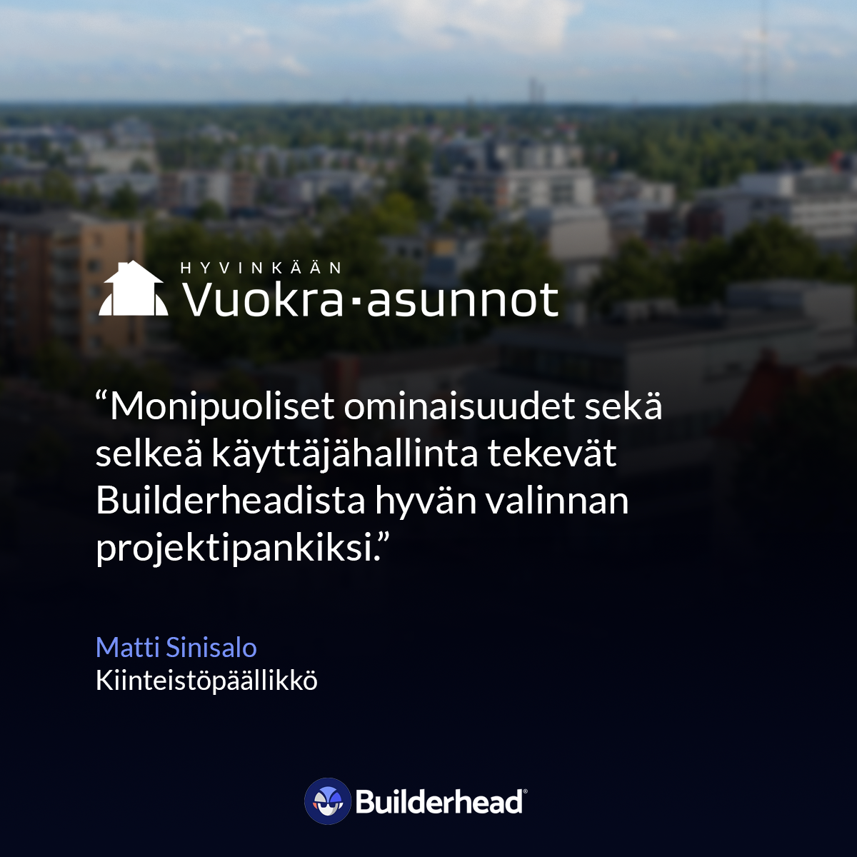 Hyvinkään Vuokra-asunnot Oy valitsi Builderheadin projektipankikseen