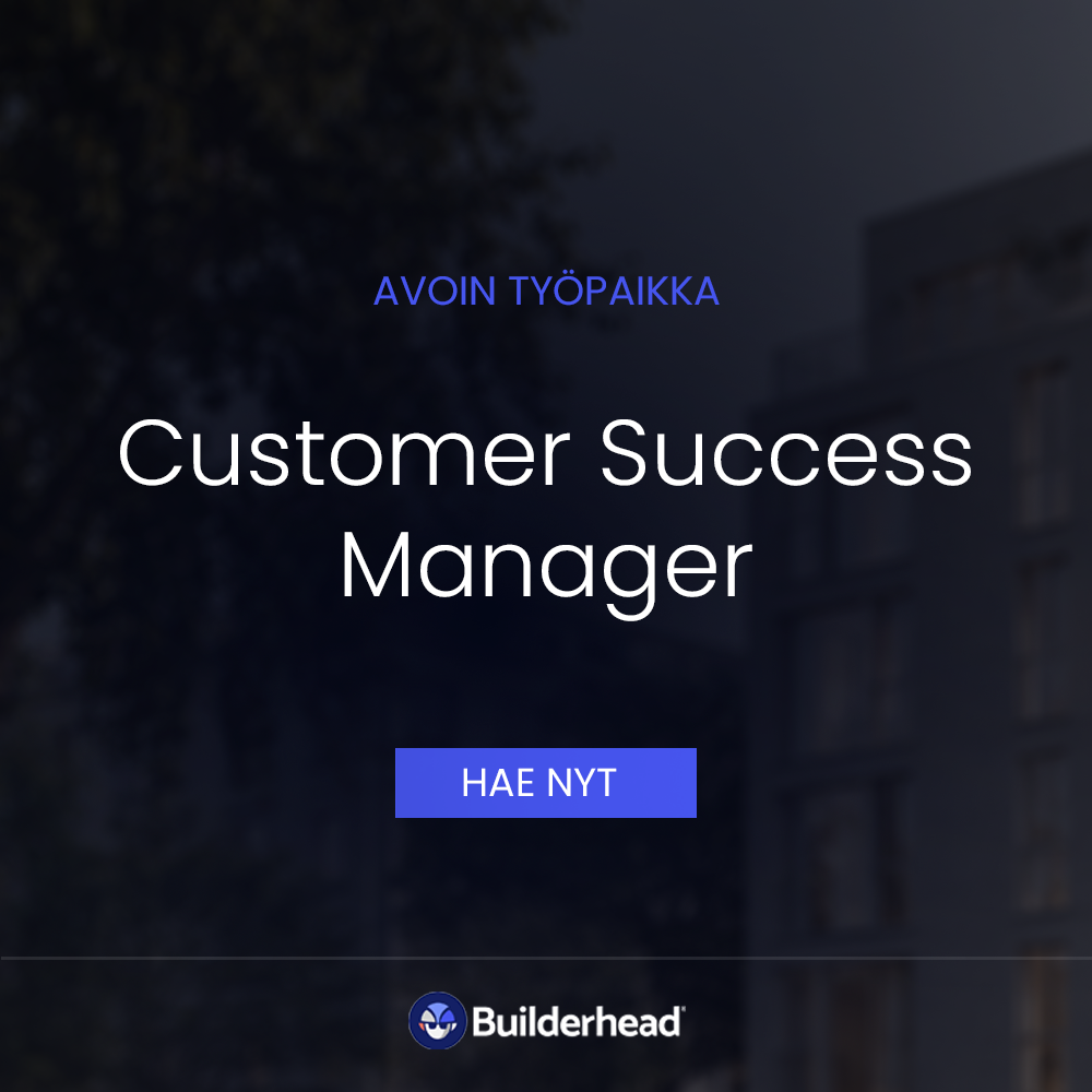 Customer Success Manager – ota asiakkuutemme haltuun